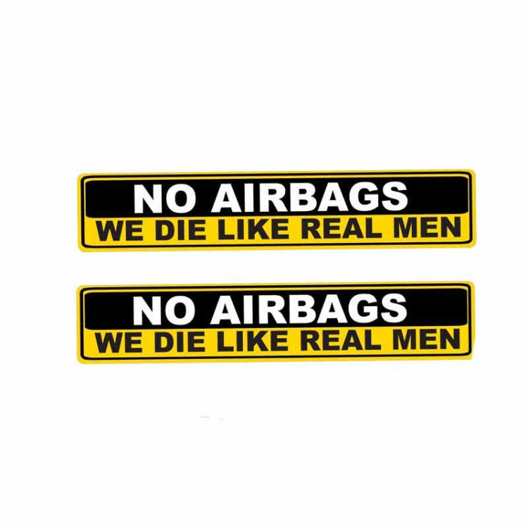 YJZT 2X Car Sticker Warning NO AIRBAGS WE DIE LIKE REAL MEN PVC Decal, Size: 15cm x 3cm - Decorative Sticker by buy2fix | Online Shopping UK | buy2fix